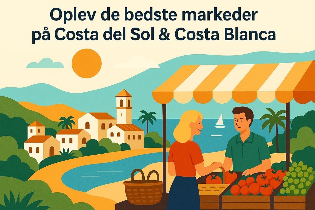 Oplev de bedste markeder på Costa del Sol & Costa Blanca